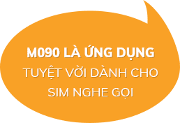M090 là ứng dụng tuyệt vời dành cho SIM nghe gọi